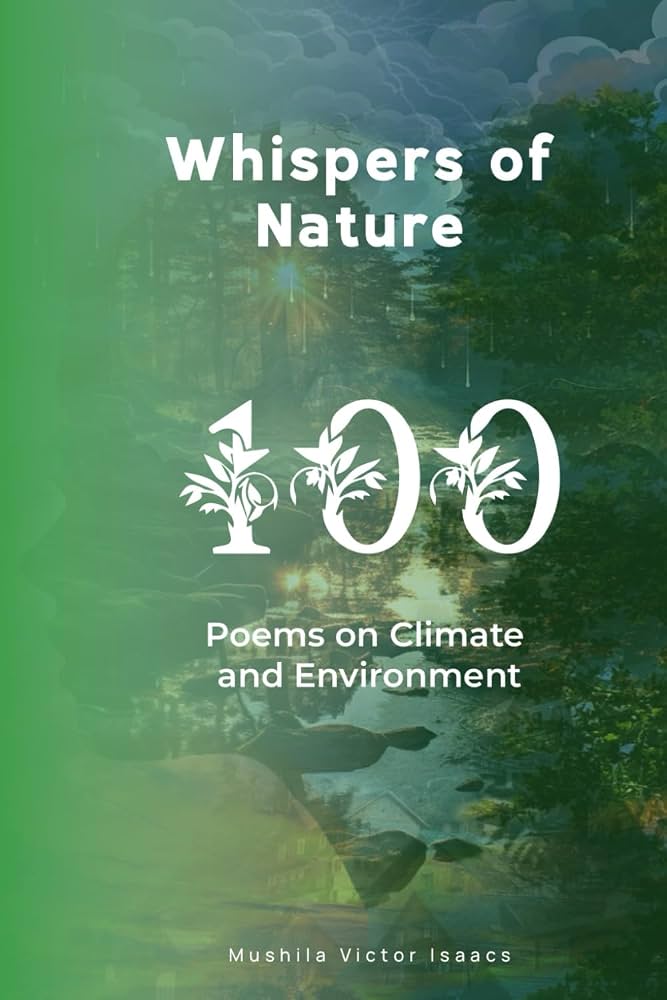 Whispers of Nature : 100 Poems on Climate and Environment